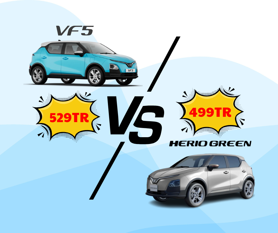 529TR CHÊNH NHAU 30 TRIỆU, LỰA CHỌN VINFAST VF5 HAY HERIO GREEN?